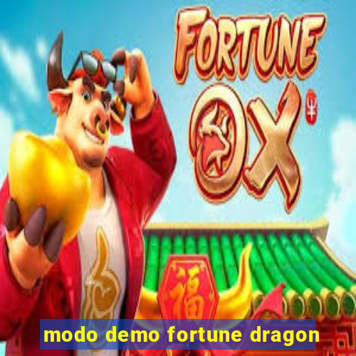 modo demo fortune dragon